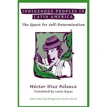 Indigenous Peoples In Latin America: The Quest For Self-determination