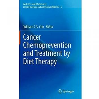 Cancer Chemoprevention and Treatment by Diet Therapy: 5
