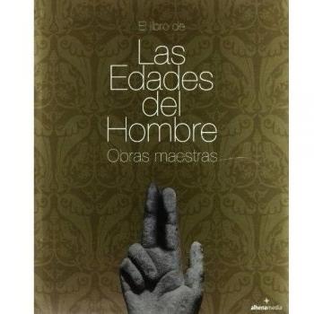 El libro de Las Edades del Hombre. Obras maestras (Lujo).