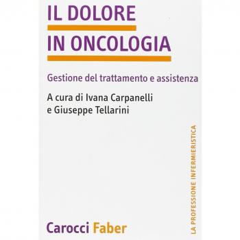 Il dolore in oncologia. Gestione del trattamento e assistenza
