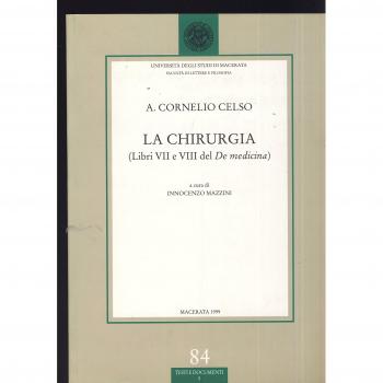 La chirurgia. Libri 7º e 8º del De medicina