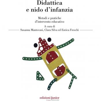 Didattica e nido d'infanzia. Metodi e pratiche d'intervento educativo