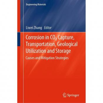 Corrosion in CO2 Capture, Transportation, Geological Utilization and Storage