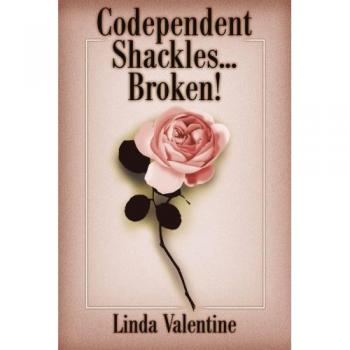 Codependent Shackles...Broken