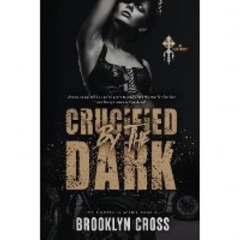 Crucified by the Dark