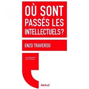 Où sont passés les intellectuels ?