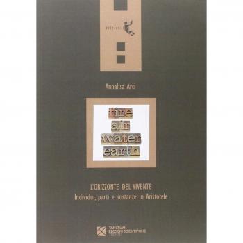 L'orizzonte del vivente. Individui, parti e sostanze in Aristotele