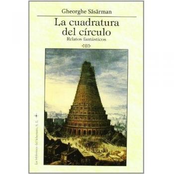 La cuadratura del círculo. Relatos fantásticos
