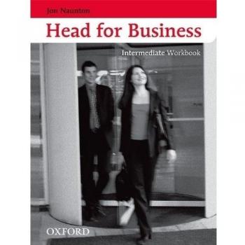 Head for business intermediate: workbook
