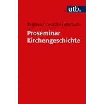 Stegmann, Andreas: Proseminar Kirchengeschichte