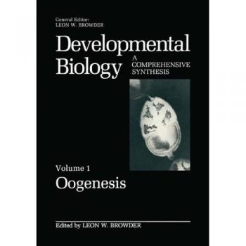 Oogenesis (Developmental Biology) (Developmental Biology, 1, Band 1)