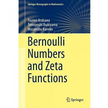 Bernoulli Numbers and Zeta Functions (Springer Monographs in Mathematics)