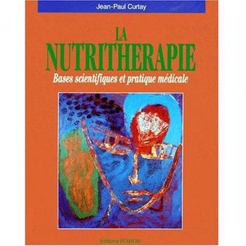 LA NUTRITHERAPIE. : Bases scientifiques et pratique médicale