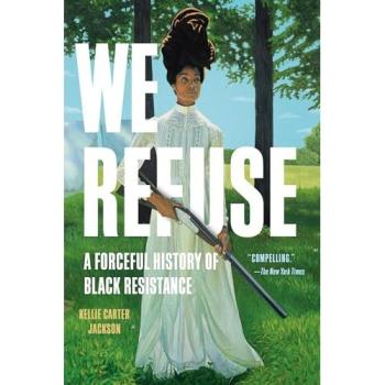 Kellie Carter Jackson We Refuse