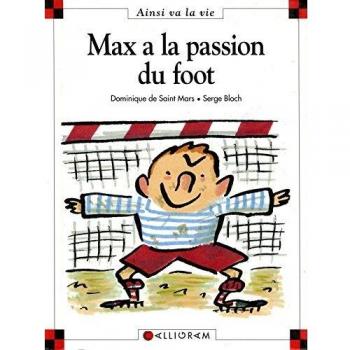 Max a la passion du foot