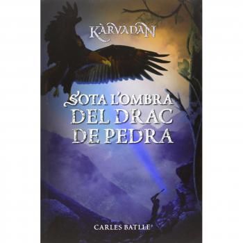 Kàrvadan 2. Sota L'ombra Del Drac De Pedra