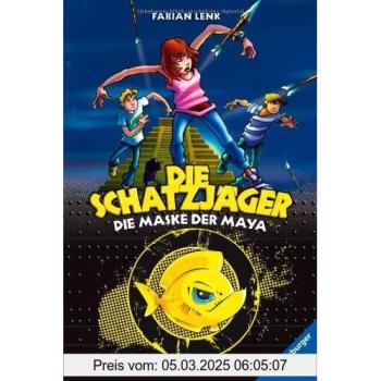 Die Maske der Maya (Die Schatzjäger, Band 1)