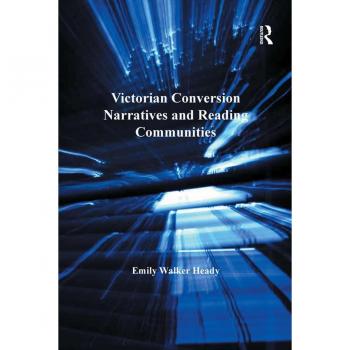 Vitalsource Technologies, Inc. Victorian Conversion Narratives And Reading Communities