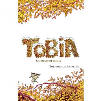 Tobia. Gli occhi di Elisha
