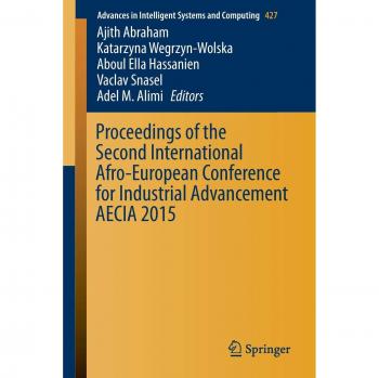 Proceedings of the Second International Afro-European Conference for Industrial Advancement AECIA 2015 (Advances in Intelligent Systems and Computing, 427, Band 427)