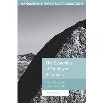 The Dynamics of Employee Relations