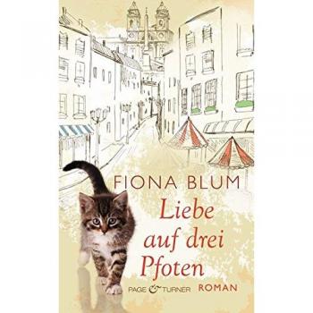 Liebe auf drei Pfoten: Roman