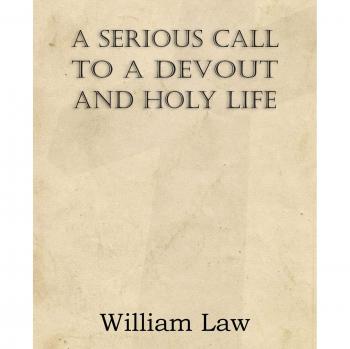 A Serious Call to a Devout and Holy Life