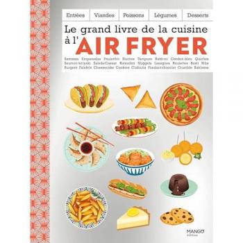 Le grand livre de la cuisine à l'air fryer