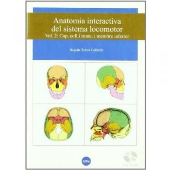 Anatomia interactiva del sistema locomotor. Volum ii: cap, coll i tronc, i membre inferior. (cd-rom + follet)