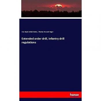 Extended order drill, infantry drill regulations