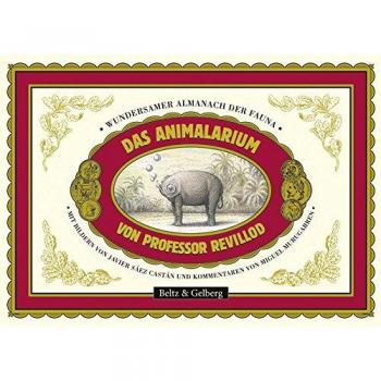 Javier Sáez Castán Das Animalarium Von Professor Revillod