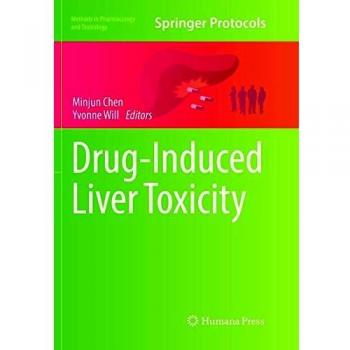 Drug-Induced Liver Toxicity (Methods in Pharmacology and Toxicology)