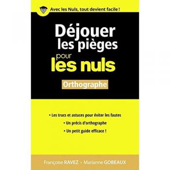 Déjouer les pièges pour les nuls : Orthographe