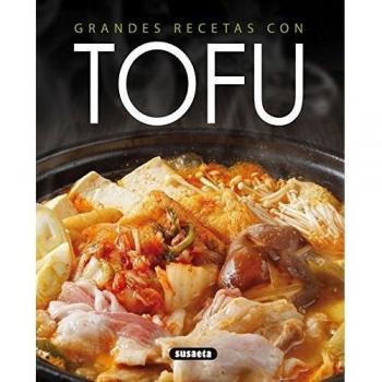 Grandes recetas con tofu (Tapa blanda).