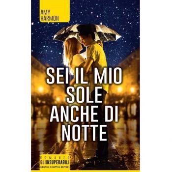 Amy Harmon Sei Il Mio Sole Anche Di Notte