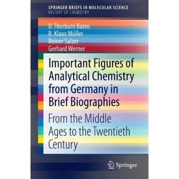 Important Figures of Analytical Chemistry from Germany in Brief Biographies