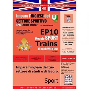 EP10 modulo sport train (teach with us). Impara l'inglese del settore sportivo teach with us. Ediz. italiana e inglese