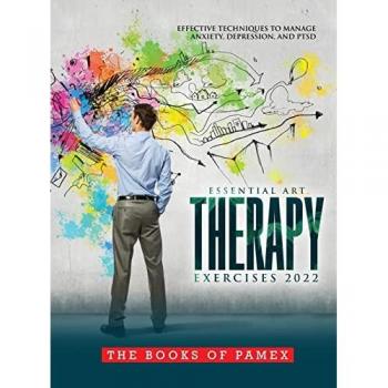 The Books of Pamex: ESSENTIAL ART THERAPY EXERCISES 2022