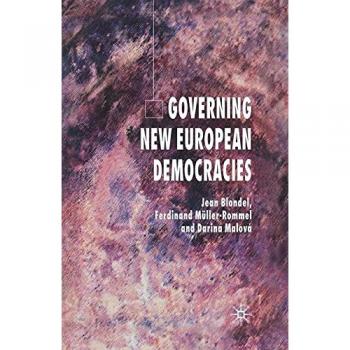 Governing New European Democracies, Fachbücher von J. Blondel, F. Müller-Rommel, D. Malová
