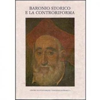 Baronio storico e la Controriforma. Atti del Convegno internazionali di studi (Sora, 6-10 dicembre 1979). Ediz. multilingue