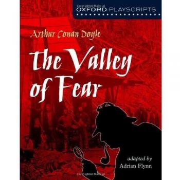 Oxford Playscripts: The Valley of Fear By Arthur Conan Doyle, Adrian Flynn
