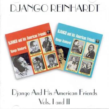 Django & His American Friends Vols.I and II