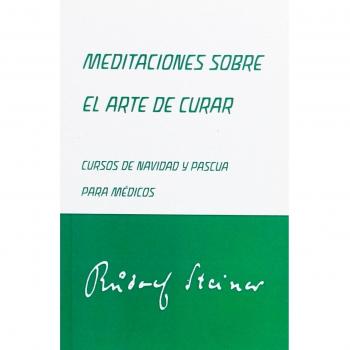 Meditaciones Sobre El Arte De Curar