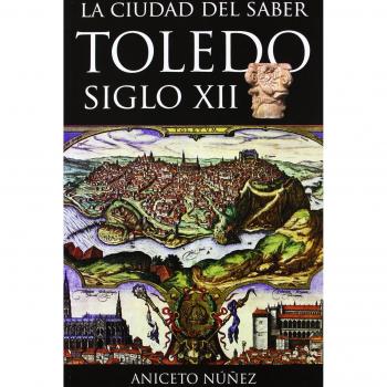 La ciudad del saber toledo s. Xii