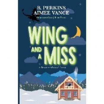 Wing and a Miss: Deadlights Cove, #3