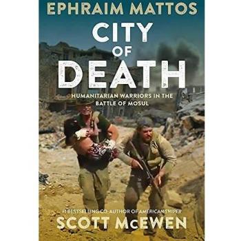 City of Death : Humanitarian Warriors in the Battle of Mosul