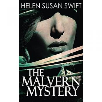 Swift, Helen Susan: The Malvern Mystery