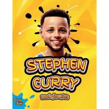 Books, Verity: STEPHEN CURRY BOOK FOR KIDS