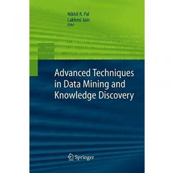 Advanced Techniques in Knowledge Discovery and Data Mining (Advanced Information and Knowledge Processing)
