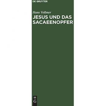 Jesus und das Sacaeenopfer: Religionsgeschichtliche Streiflichter